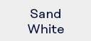 Sand white